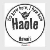 HAOLE – ここで育った、私はシャカハワイを飛んだ シール (シート)