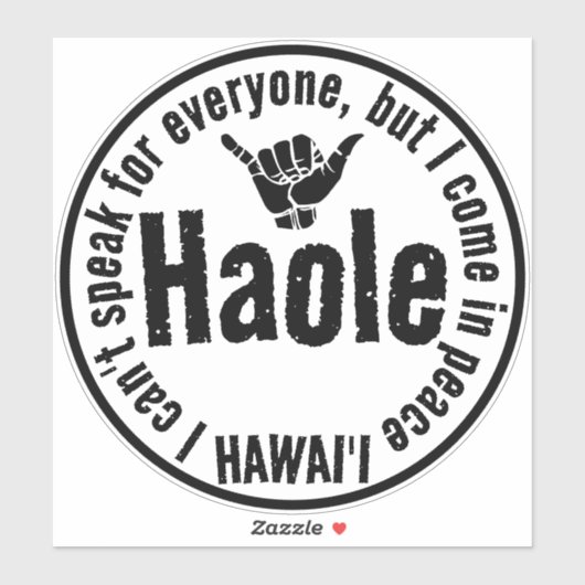HAOLE - I IN 来 PEACE SHAPA HAWAII シール (シート)
