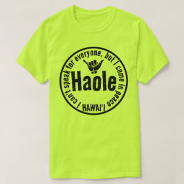 HAOLE - I IN 来 PEACE SHAPA HAWAII Tシャツ