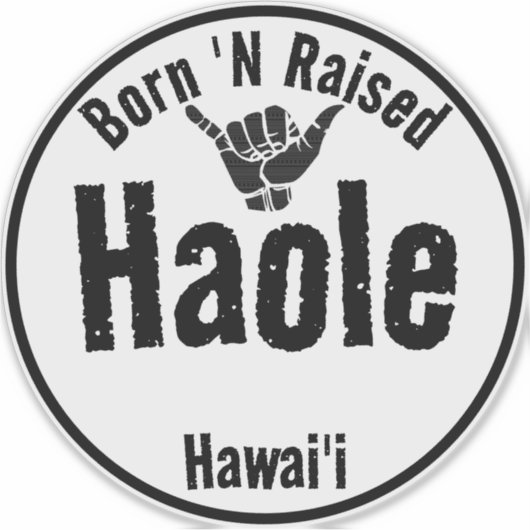 HAOLE 'Nは生まれ部族のシャカハワイを育てた シール (正面)