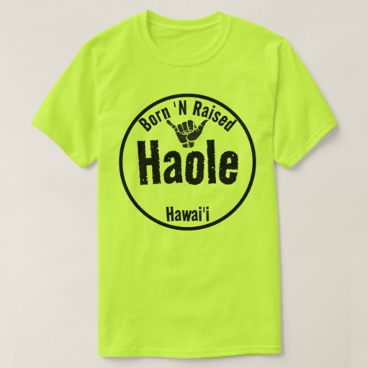 HAOLE 'Nは生まれ部族のシャカハワイを育てた Tシャツ (デザイン正面)