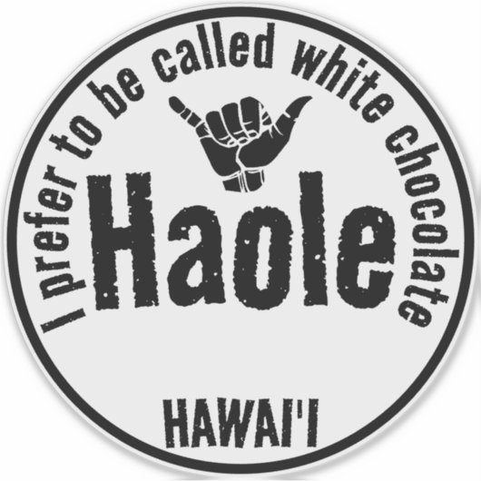HAOLE - WHITE CHOCOLATE SHAKA HAWAII シール (正面)