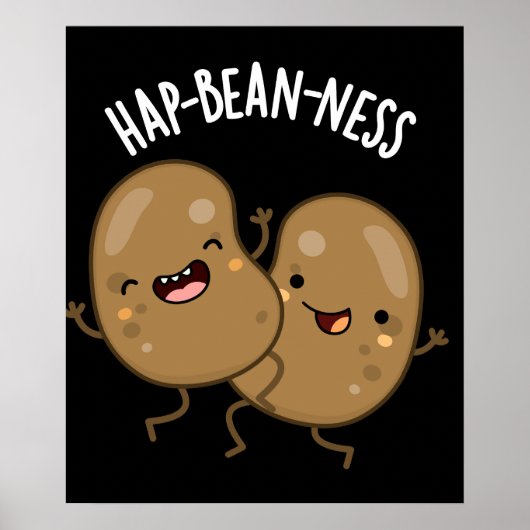 Hap-bean-ness おもしろい Bean Pun Dark BG ポスター (正面)