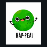Hap-pea Funny Happy Pea Pun ポスター<br><div class="desc">Hap-pea Funny Happy Pea Pun features a cute happy pea ! Perfect pun gift for family and friends who love cute happy veggie pea puns.</div>