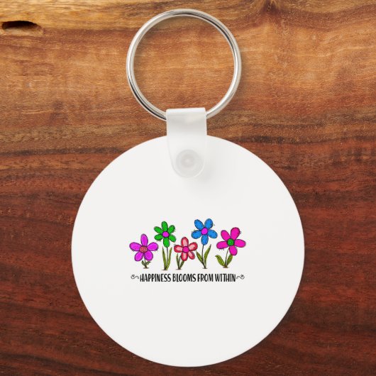 Hapness Blooms From A Within Insrational Motivatio キーホルダー (正面)