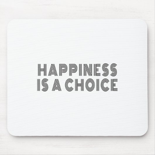 Hapness Is A Choice Motivational Quote Insration S マウスパッド (正面)