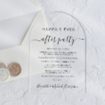 Happily Ever After Party Arch Wedding Reception アクリル招待状<br><div class="desc">Chic elopement or private wedding announcement and wedding reception arch-shaped clear acrylic invitation. "Happily Ever After Party" is written in a mix of simple typography and a stylish script with swashes. Personalize your wedding announcement and reception invitation and add your names in a signature-like script.</div>