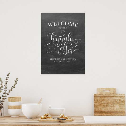 Happily Ever After Wedding Welcome Sign ポスター (キッチン)