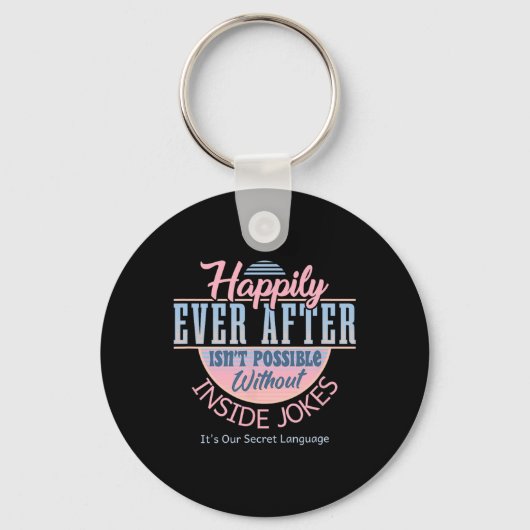 Happily Ever After With Inside Jokes Unusual Valen キーホルダー (正面)