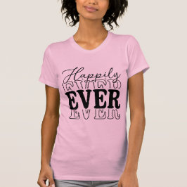 Happily Ever – Minimal Romantic Typography Tシャツ