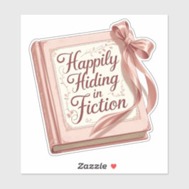 "Happily Hiding in Fiction" 本好きな人への引用ステッカー シール
