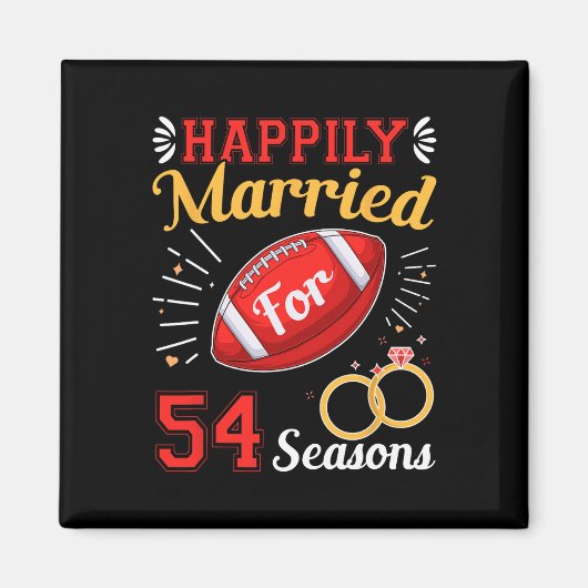 Happily Married For 54 Seasons 54th Wedding Annive マグネット (正面)