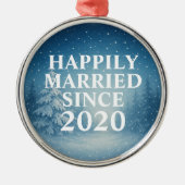 Happily Married Since Custom Couples メタルオーナメント (正面)