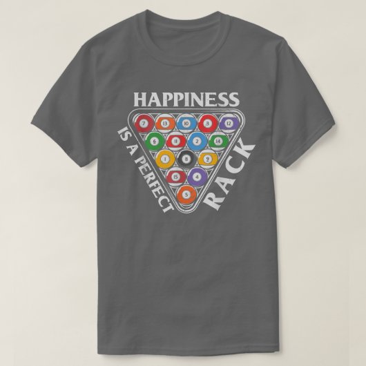 Happines is a Perfect Rack Billards Quote  Tシャツ (デザイン正面)
