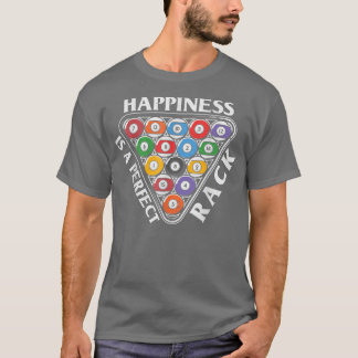 Happines is a Perfect Rack Billards Quote  Tシャツ