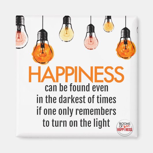 HAPPINESSは最も暗い時間の中でも見つけられる マグネット (正面)