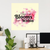 Happiness Blooms From Within ポスター (ホームオフィス)