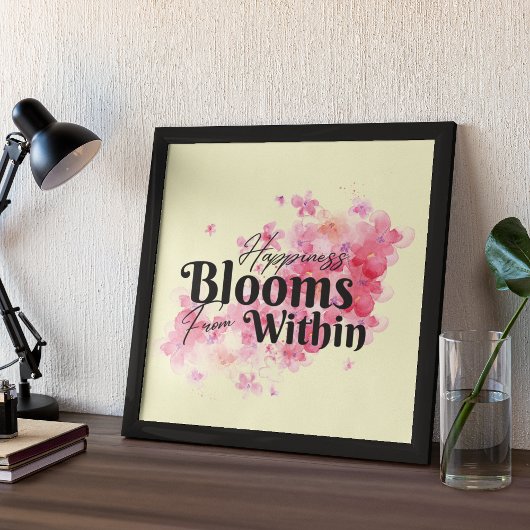 Happiness Blooms From Within ポスター
