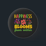 Happiness Blooms From Within Happiness Spring 缶バッジ<br><div class="desc">Happiness Blooms From Within Happiness Spring</div>