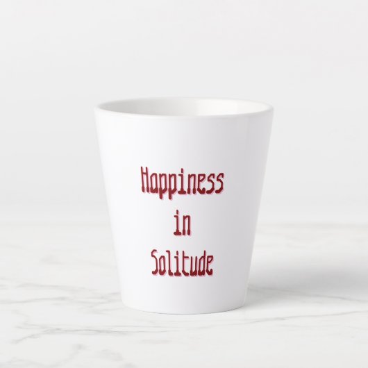 Happiness in Solitude Latte Mug カフェラテマグ (正面)