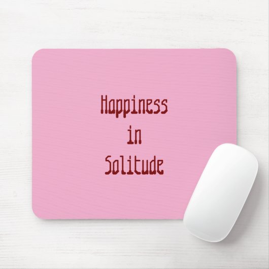 Happiness in Solitude Mousepad マウスパッド (マウス)