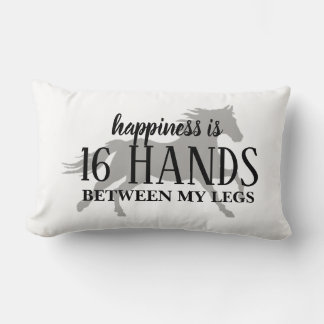 Happiness is 16 HANDS Between My Legs T-Shirt ランバークッション