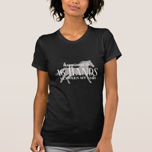 Happiness is 16 HANDS Between My Legs T-Shirt Tシャツ (正面)