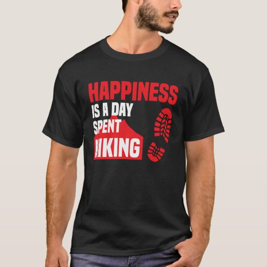 Happiness Is A Day Spent Hiking Hike Saying Tシャツ (正面)