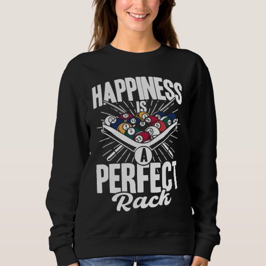 Happiness Is A Perfect Rack Billiards Player Pool スウェットシャツ (正面)