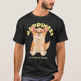 Happiness Is a Warm Puppy ! Tシャツ
