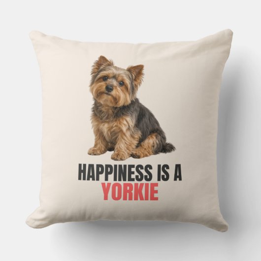 Happiness Is a Yorkie Throw Pillow クッション (正面)
