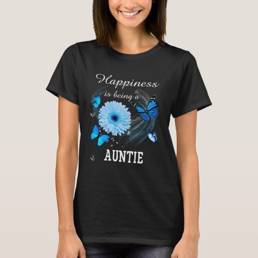 Happiness is being a Auntie Daisy Blue Flower butt Tシャツ (正面)