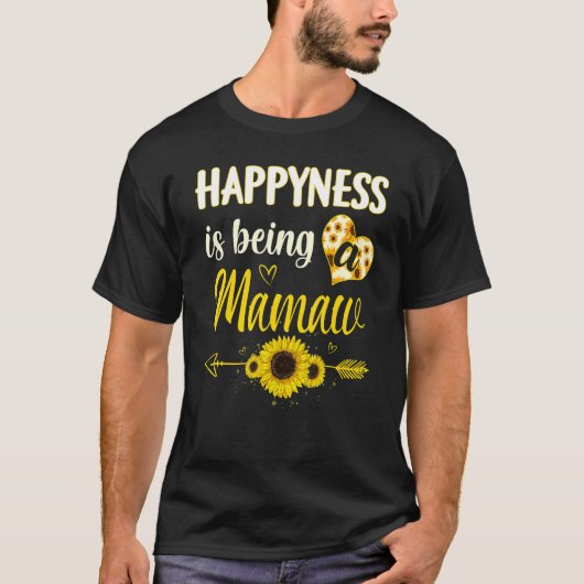 Happiness Is Being A Mamaw Sunflower Grandma Mothe Tシャツ (正面)