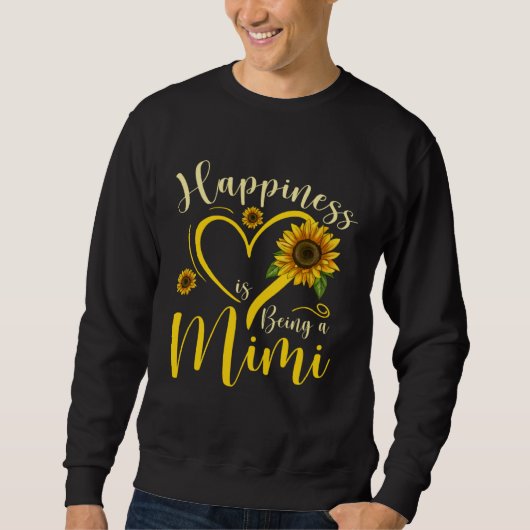 Happiness Is Being A Mimi Sunflower Mother's Day W スウェットシャツ (正面)