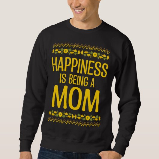 Happiness is Being a Mom Mother s Day Family Paren スウェットシャツ (正面)