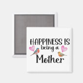 Happiness Is Being A Mother Birds Heart Mom Gift マグネット (正面/裏面)