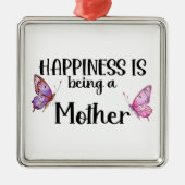 Happiness Is Being A Mother Butterfly Mom Present メタルオーナメント (正面)