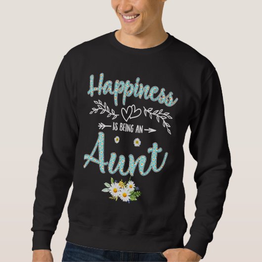 Happiness Is Being An Aunt Women Daisy Flower Deco スウェットシャツ (正面)