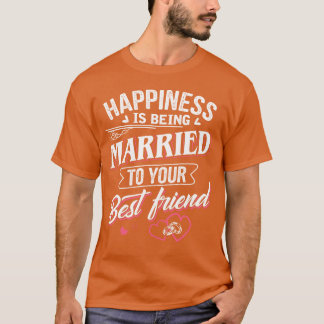 Happiness Is Being Marriedo Your Best Friend vinta Tシャツ