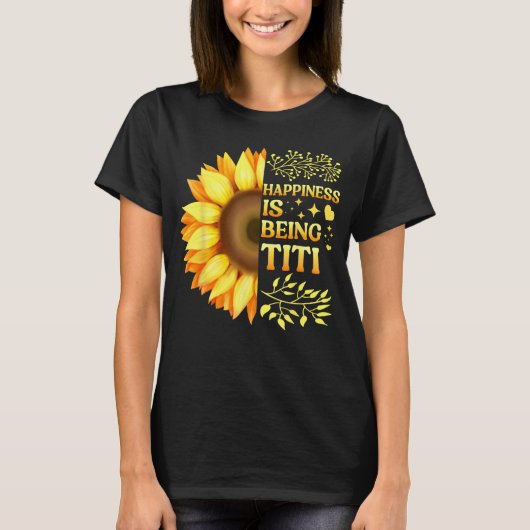 Happiness Is Being Titi Grandma To Be Sunflower Mo Tシャツ (正面)