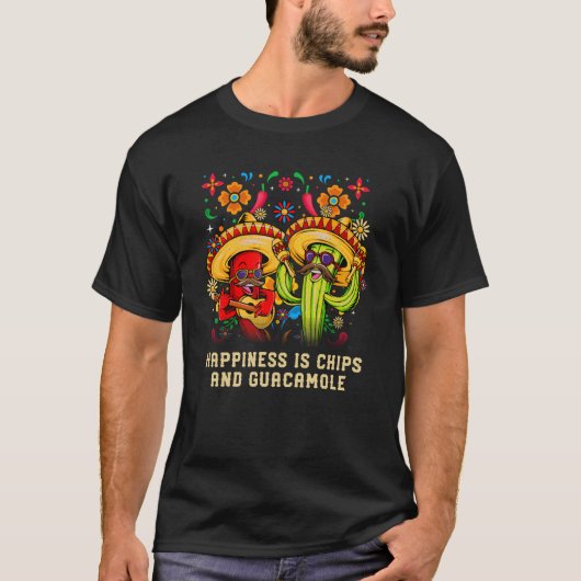 Happiness Is Chips and Guacamole Mexican Foodie Me Tシャツ (正面)
