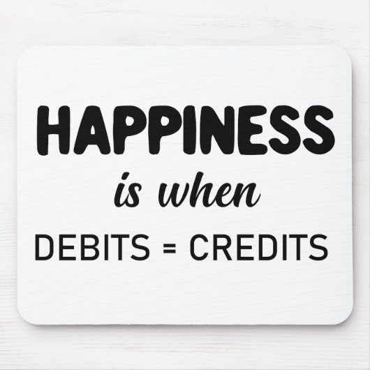 happiness is debits = credits accountant マウスパッド (正面)