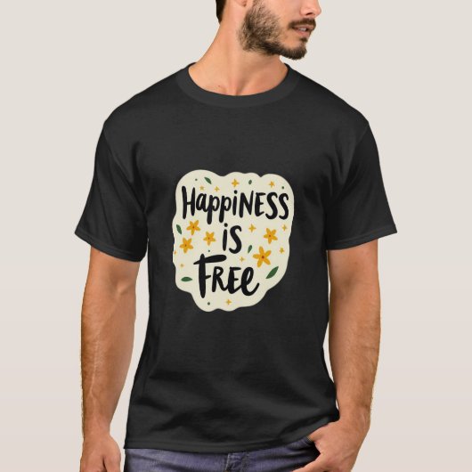 “Happiness Is Free” デザイン Tシャツ (正面)