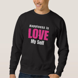 Happiness Is Love My Self スウェットシャツ