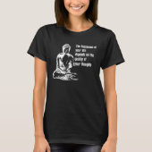 Happiness Life  Buddha Meditate Quote Tシャツ (正面)
