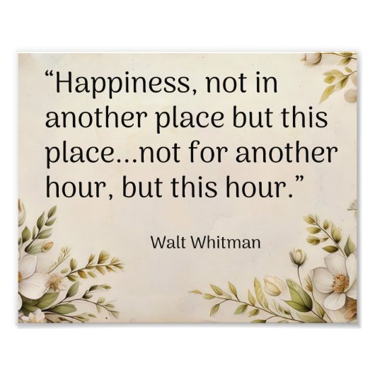 “Happiness, not in another place- Walt Whitman フォトプリント (正面)