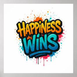 Happiness Wins Graffiti Design ポスター