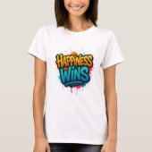 Happiness Wins Graffiti Design Tシャツ (正面)