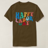 Happy 祝 Union Labor Day Worker & Employee Tシャツ (デザイン正面)