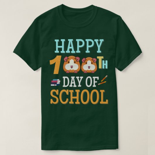 Happy 100日の学校モルモットKiに最適 Tシャツ (デザイン正面)